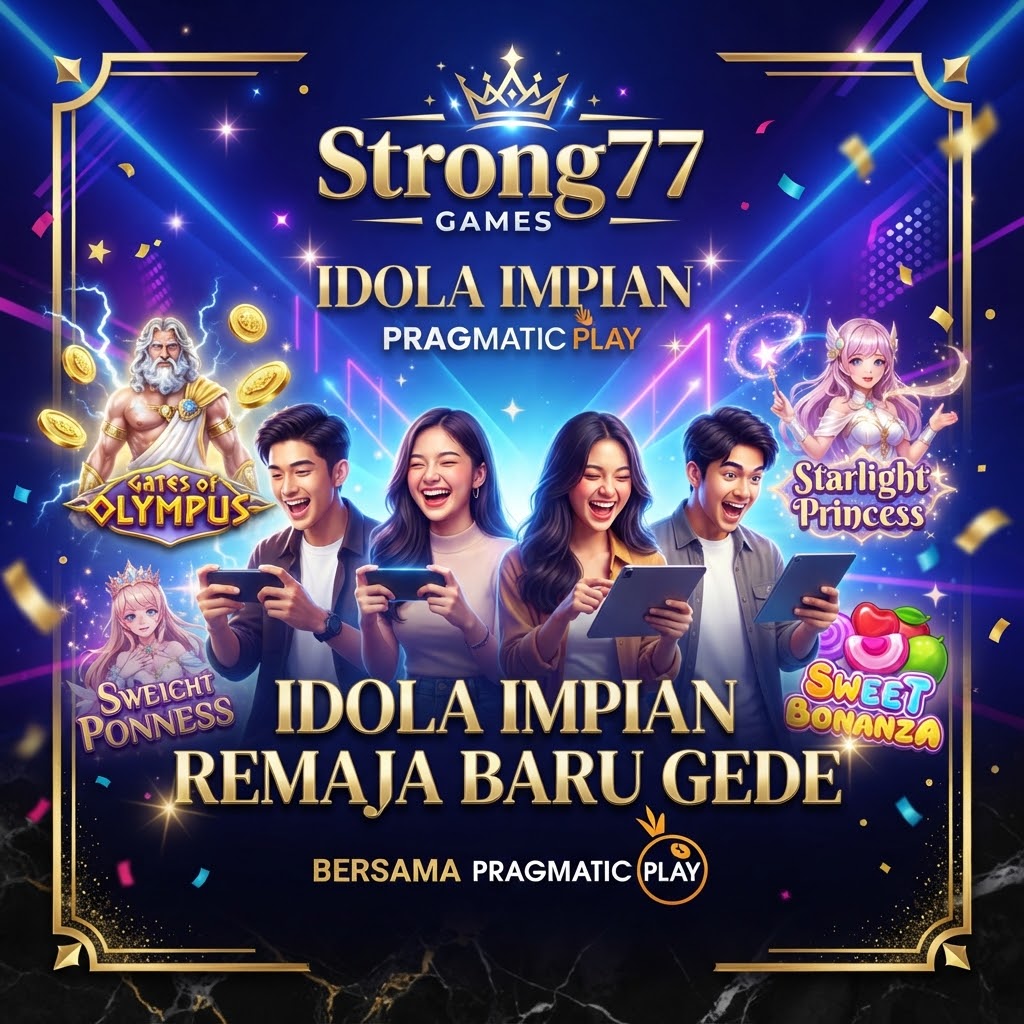 Strong77 Games Idola Impian Remaja Baru Gede Bersama Pragmatic Pop